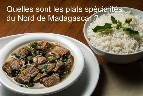 Quelles sont les plats spécialités du Nord de Madagascar