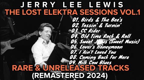 Jerry Lee Lewis The Lost Elektra Sessions Vol 1 YouTube