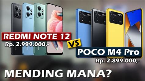 MENDING MANA XIAOMI REDMI NOTE 12 VS XIAOMI POCO M4 PRO YouTube