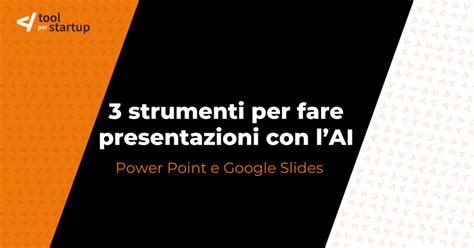 Strumenti Per Creare Presentazioni Power Point Con Ai