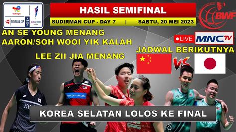 Hasil Semifinal Sudirman Cup 2023 Hari Ini AARON CHIA SOH WOOI YIK