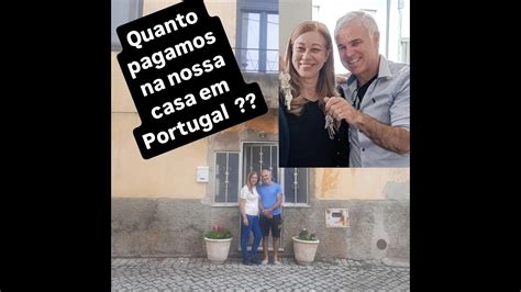 Quanto Pagamos Na Nossa Casa Em Portugal YouTube