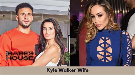 Kyle Walker Wife, Know Everything About Kyle Walker & His Wife! – The ...