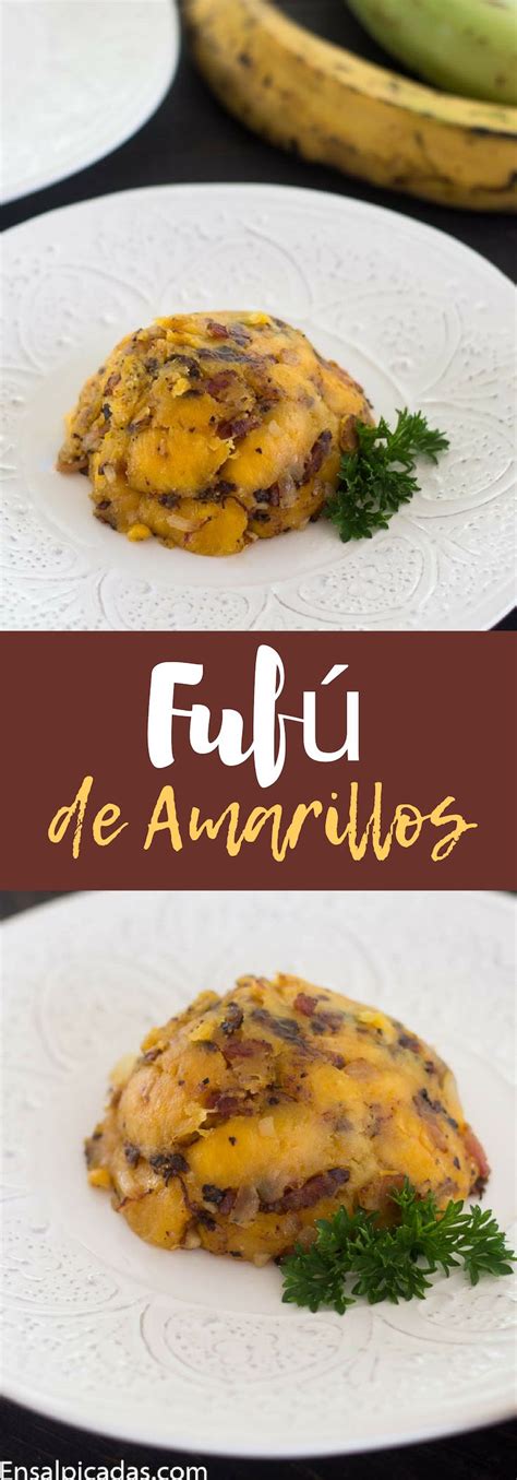 Fufú de Amarillos ENSALPICADAS レシピ