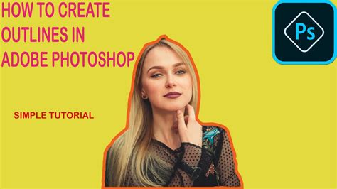 How To Create Outlines In Adobe Photoshop Adobe Photoshop Tutorial Number 1 Youtube