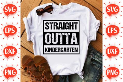 Straight Outta Kindergarten Graphic By Funnysvgcrafts · Creative Fabrica