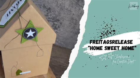 Freitagsrelease Bei Creative Depot Home Sweet Home Inspirationen Zu