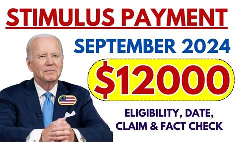 September 12000 Stimulus Payment 2024 Eligibility Date Claim Fact