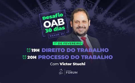 Desafio Oab Dias Aul O Sobre Processo E Direito Do Trabalho Para A