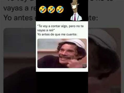 Cuando Ya Te Estas Riendo Antes De Q Te Cuente Humor Comedia