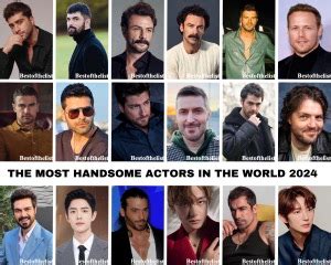 Most Handsome Actors in the World 2024 – Bestofthelist