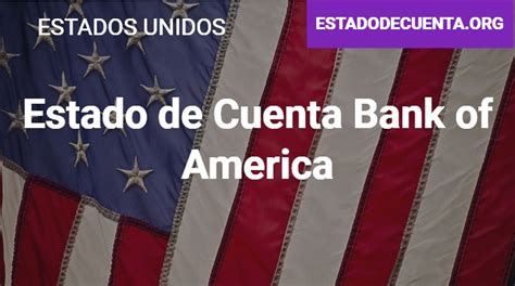 Estado De Cuenta Bank Of America 【cómo Consultarlo Qué Es Y MÁs】