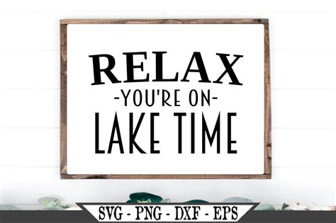 Relax You Re On Lake Time SVG 926387 Cut Files Design Bundles