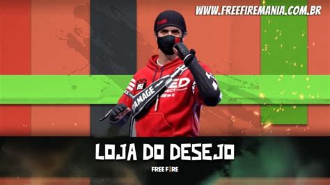 Loja Do Desejo Free Fire Ff Evento Chega Em De Abril E Traz