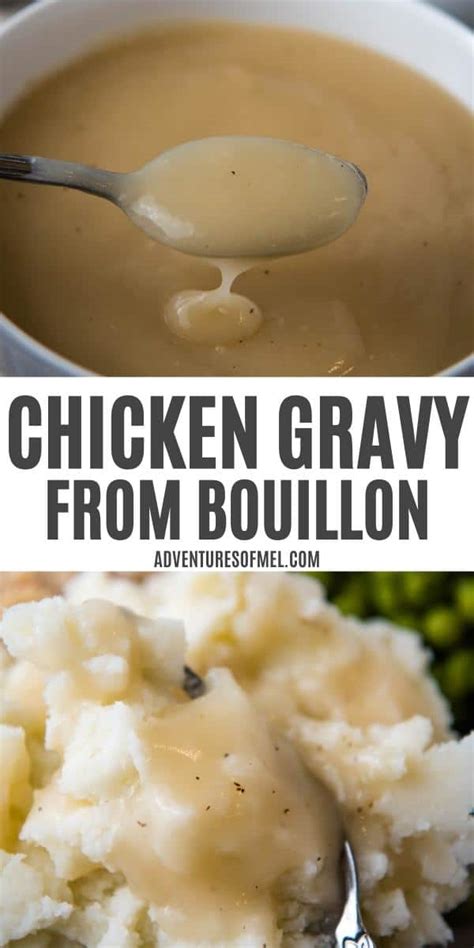 Easy Chicken Gravy From Bouillon Adventures Of Mel