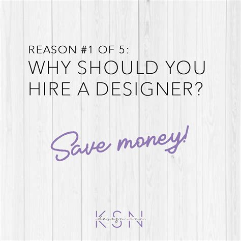 5 Reasons Why You Should Hire A Designer Ksn Design Inc