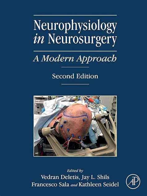 Neurophysiology In Neurosurgery A Modern Approach English Edition