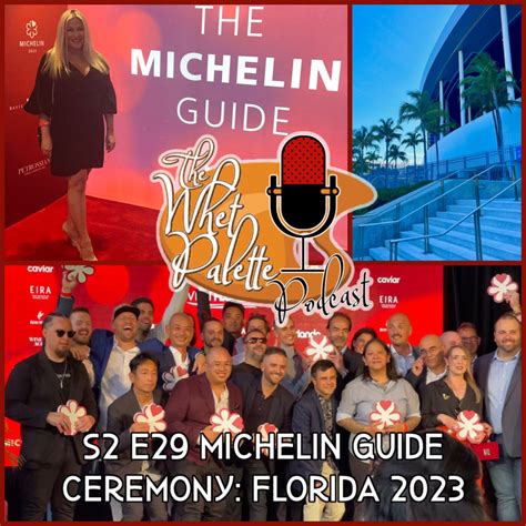 S2 E29 MICHELIN Guide Ceremony Florida 2023 The Whet Palette Podcast