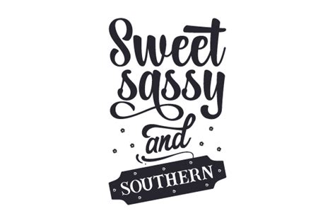 Sweet Sassy And Southern Svg Cut File By Creative Fabrica Crafts · Creative Fabrica