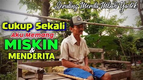 CUKUP SEKALI TERBARU By Seruling Merdu Mbah Yadek YouTube