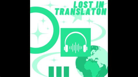 Lost In Translation Episode 2 Youtube