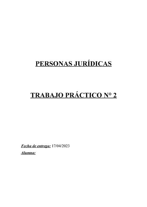 Personas Jurídicas TP 2 PERSONAS JURÍDICAS TRABAJO PRÁCTICO N 2