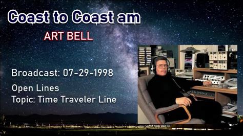 Coast To Coast Am With Art Bell Time Traveler Line Open Lines