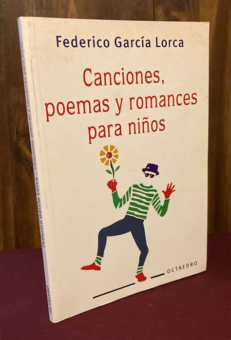 Canciones Poemas Y Romances Para Ninos By Federico Garcia Lorca Very