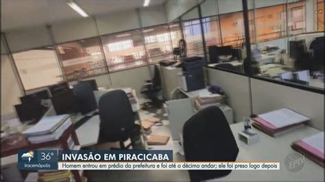 VÍdeo Homem Invade Prefeitura De Piracicaba Quebra Porta Da