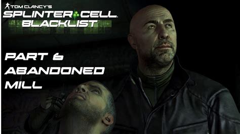 Splinter Cell Blacklist Part 6 Abandoned Mill Perfectionist Ghost