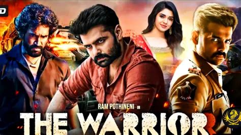 The Warrior Full Movie Hindi Dubbed Release Update Ram Pothineni