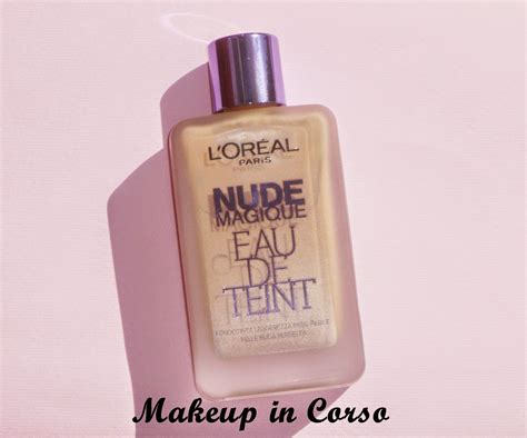 Makeup in Corso Nude Magique Eau de Teint L Orèal Paris