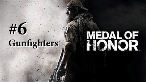 Medal Of Honor 2010 Mission 6 Gunfighters Rahulisagamer YouTube