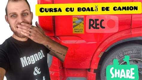 Cursa Cu Boal De Camion Romania Sofer Camionagiu