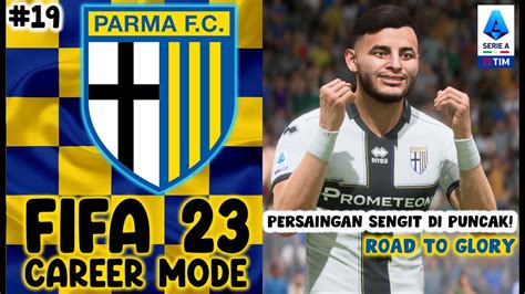 Balas Dendam Parma Melawan Juve Fifa Career Mode Youtube