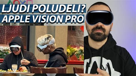 LJUDI SU POLUDELI ZA OVIM APPLE VISION PRO YouTube