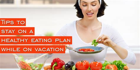 Tips To Stay On A Healthy Eating Plan While On Vacation Kdah Blog Health And Fitness Tips For