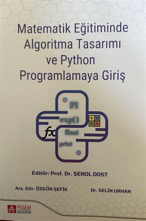 PDF Matematik Eğitiminde Algoritma Tasarımı ve Python Programlamaya Giriş