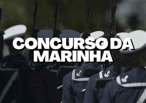 Marinha Abre Novas Vagas Através De Concurso Oportunidades Em Diversas