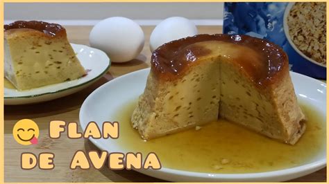 Flan De Avena Sin Horno Hecho Con Copos Y Bebida De Avena Bueno Y