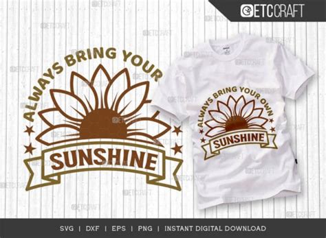 Always Bring Your Own Sunshine Svg Graphic By Pixel Elites · Creative