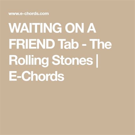 Waiting On A Friend Tab The Rolling Stones E Chords Waiting On A Friend Rolling Stones