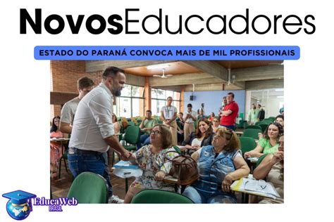 Novos Educadores Governo do Estado do Paraná Autoriza Convocação de 1