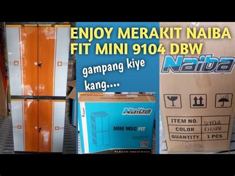 Menit Bersama Naiba Fit Mini Dbw Tutorial Perakitan Lemari