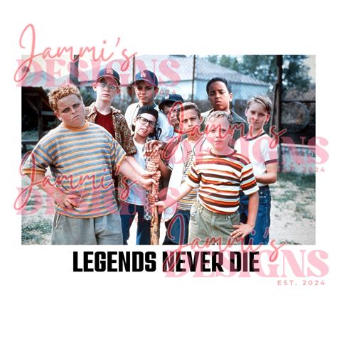 Sandlot Legends Never Die Quote 8