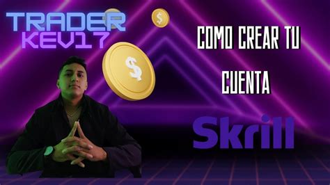 COMO CREAR CUENTA DE SKRILL YouTube