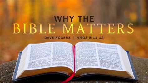 Why The Bible Matters Am Fayetteville Church Of Christ