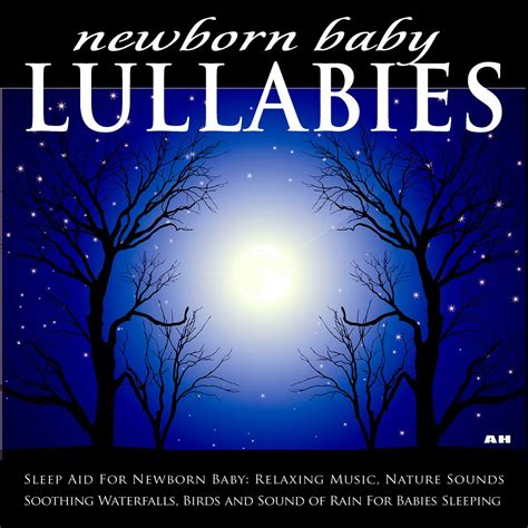 Newborn Baby Lullabies | iHeart