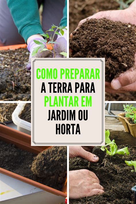 Prepare Agora Sua Terra Para Plantio Terra Para Horta Plantio