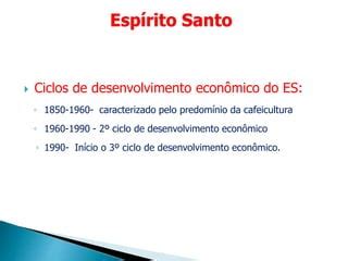 Aula 3 história economia do es | PPTX
